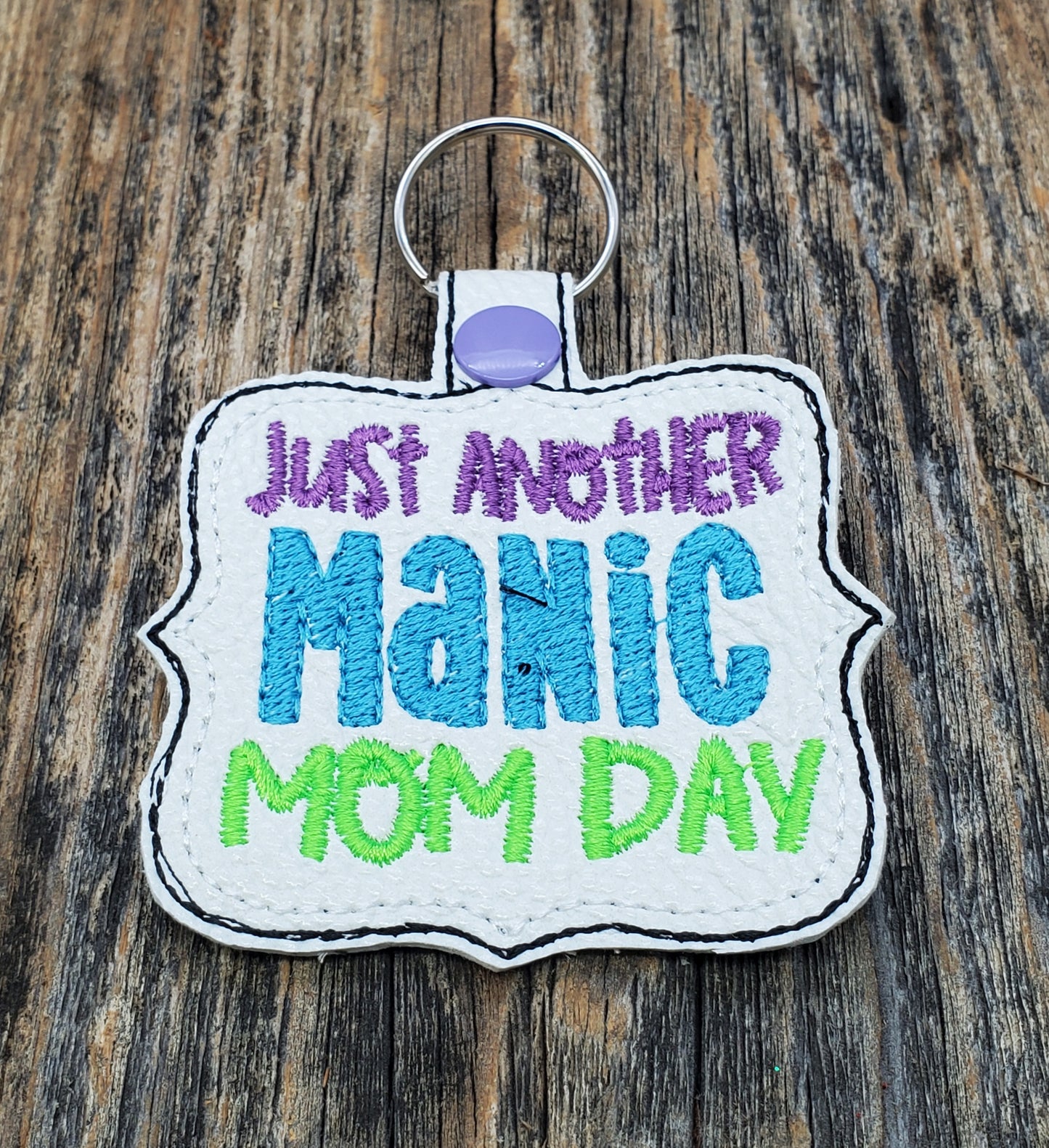 Manic Mom Day key fob / bag clip