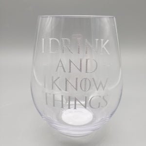 I drink and I know things
